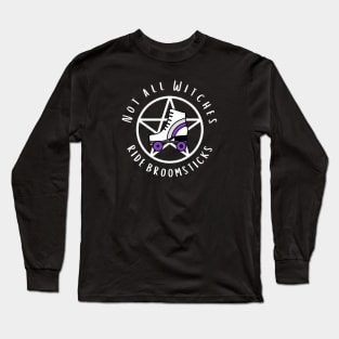 Not all Witches Ride Broomsticks Purple Stripe Roller Skate Cheeky Witch® Long Sleeve T-Shirt